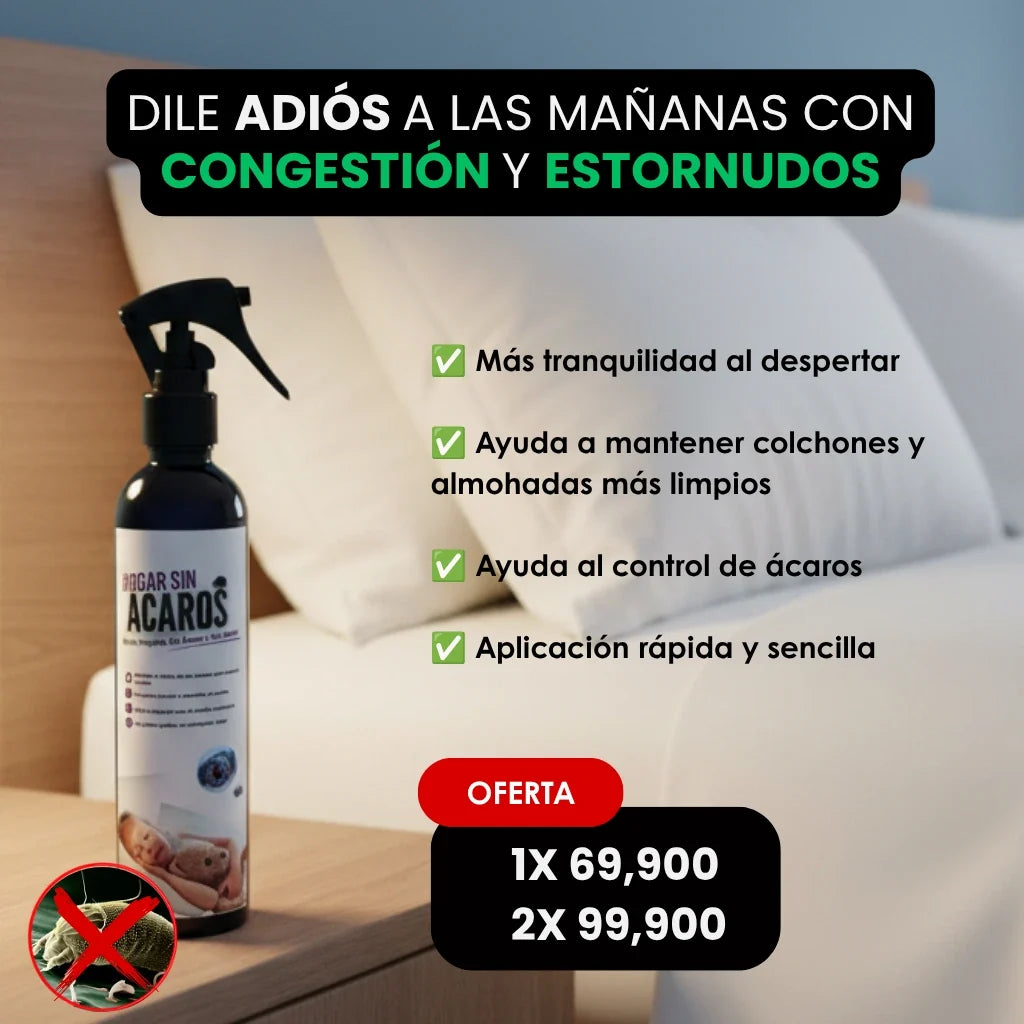 Hogar Sin Ácaros™ | Para quienes buscan un descanso más cómodo 😴